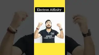 What Is Electron Affinity| Electron Affinity |Class 11th| Rajeev Sir | ARMS Career Institute #shorts