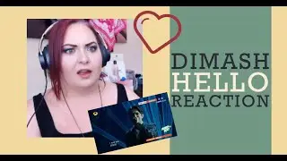Dimash - Hello - REACTION