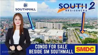 SMDC South 2 Residences in SM Southmall Las Piñas