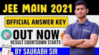 Finally | JEE Main Official Answer Key is Out Now | Result Countdown Starts  - JEE Main 2021 Result