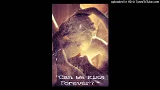 Kina - Can We Kiss Forever