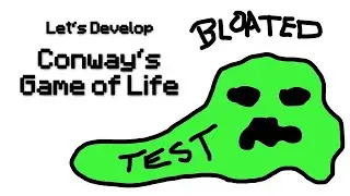 [LD] Conway's Game of Life #26 - Bloated Tests | Let's Develop