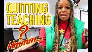 MOMENTS THAT MAKE YOU RETHINK QUITTING -  TEACHER LIFE