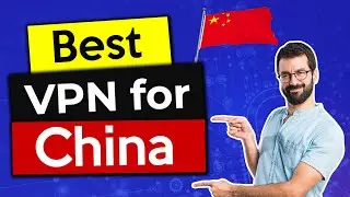 Best VPN for China in 2024 for BREAKING the Great Firewall 🔥