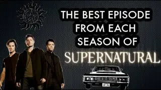 The Best Episode From Each Season Of Supernatural