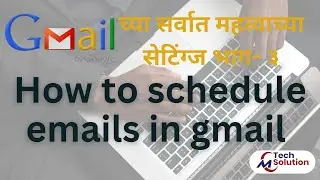 Gmail Schedule | How To Schedule Emails In Gmail | Schedule Email