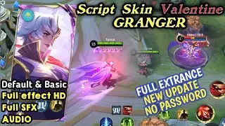 Update Script Granger Skin Valentine | Full Effect - Voice - Sfx No Password