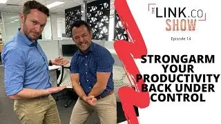3 Ways To Improve Productivity | The Link Co Show