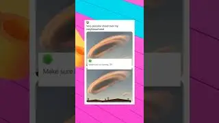 the shape of this thing spotted in the sky is... 