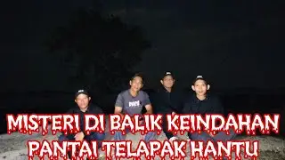 Misteri Di Balik Keindahan Pantai Telapak Hantu