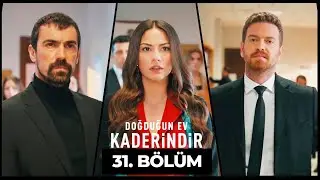 Doğduğun Ev Kaderindir | 31. Bölüm