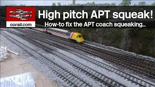 Fixing the high pitch wheel squeaking on the APT coaches | oorail.com