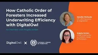 How Catholic Order of Foresters Increased Underwriting Efficiency with DigitalOwl