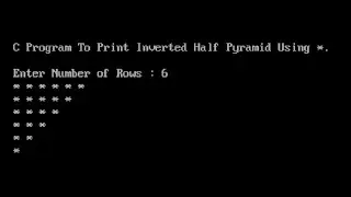 Print The Half Pyramid Pattern in Reverse of Stars using C Language in VS Code 
