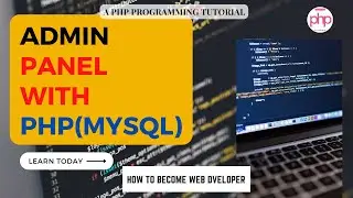 PHP Project Day 10 Admin Panel (Backend) in php with database php mysql || Learn PHP Nepal
