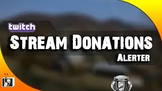 How to Create a steam visual and audio donation alerter