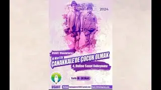 18 Mart Çanakkale'de Çocuk Olmak temalı Uluslararası Online Sergi USART