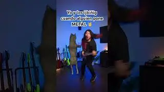 Los ijbiñig y yo cuando alguién pone Metal 🤘