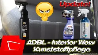 6 Monate später! ADBL Interior Wow vs. Sonax Kunststoff Detailer Koch Chemie Refresh Cockpit Care