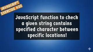 JavaScript Function To Check A Given String Contains Specified Character Between Specific Locations!