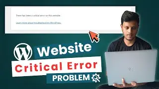 Fix Website Critical Error problem in a MINUTES!