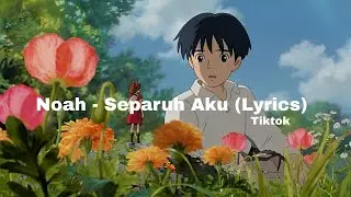 Noah - Separuh Aku (tiktok)
