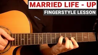 Married Life - Up Theme | Fingerstyle Guitar Lesson (Tutorial) How to Play