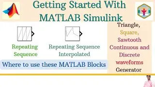 Part 12 | Repeating sequence / Interpolated | Getting Started with MATLAB Simulink