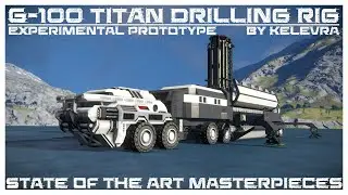 [SPACE ENGINEERS] Mobile Drilling Rig G-100 