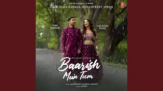 Baarish Mein Tum