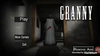 Играем в Granny или первое видео на мобильном телефоне