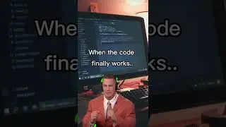 When the code finally works.. 😂🤣 #meme