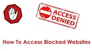 How To Access Blocked Websites Using Chrome | HD |