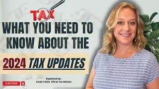 What You Need To Know About the 2024 Tax Figure Updates!