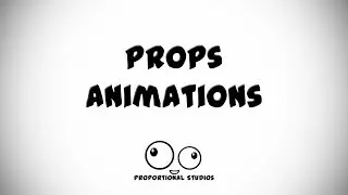 Props Animations