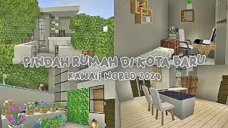 🌷vlog pindah rumah baru🏠 | drama kawaii world 2024🍃