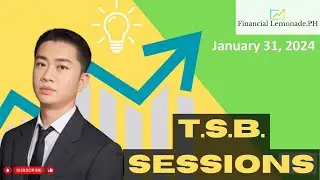 Get the market insight on this episode of TSB Month-end Session Jan 31, 2024