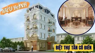 KIÊU HÃNH|| Toàn Cảnh Biệt Thự Tân Cổ Điển 4 Tầng 1 Tum Đẹp Mê Ly Tại Nam Định