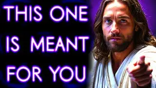 This Message is Meant Just For You | God Message Today | Gods Message Now | God Message | God Helps
