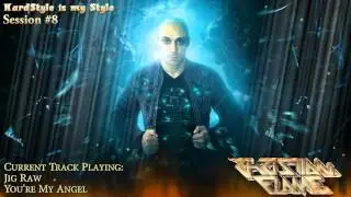 HardStyle is my Style   Session #8