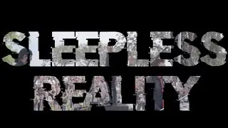 Sleepless Reality (Official Lyric Video/ CPR Fest Recap)