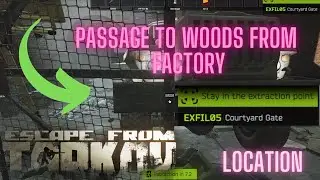 Passage From Factory to Woods Location Marathon Mode And Factory Courtyard Gate Extraction #eft