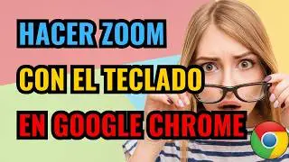 How to Zoom in Google Chrome with Mouse and Keyboard 🔍