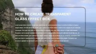 CSS Blurred Glass Effect Transparent Div | Frosted Glass Effects CSS