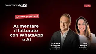 Aumentare il fatturato con WhatsApp e AI - (F. Chiappini + I. Carofiglio)
