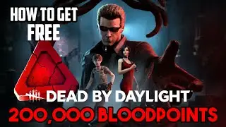 How to get 200,000 FREE #bloodpoints in dead by daylight
