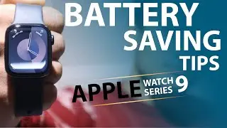 Apple Watch Series 9 Battery Saving Tips & Tricks 🔋 Optimize and Fix Apple Watch 9 Battery Drain 🔥