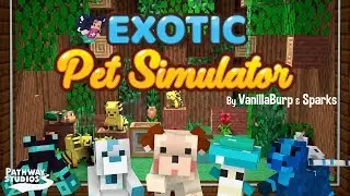 Exotic Pet Simulator [Minecraft Marketplace] COLLECT AND CARE FOR PETS!