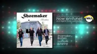 Shoemaker Brothers - Sunshine Song (New Album Sunshine)