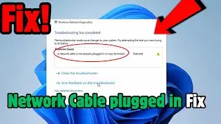 Fix A Network Cable Is Not Properly Plugged In Or May Be Broken